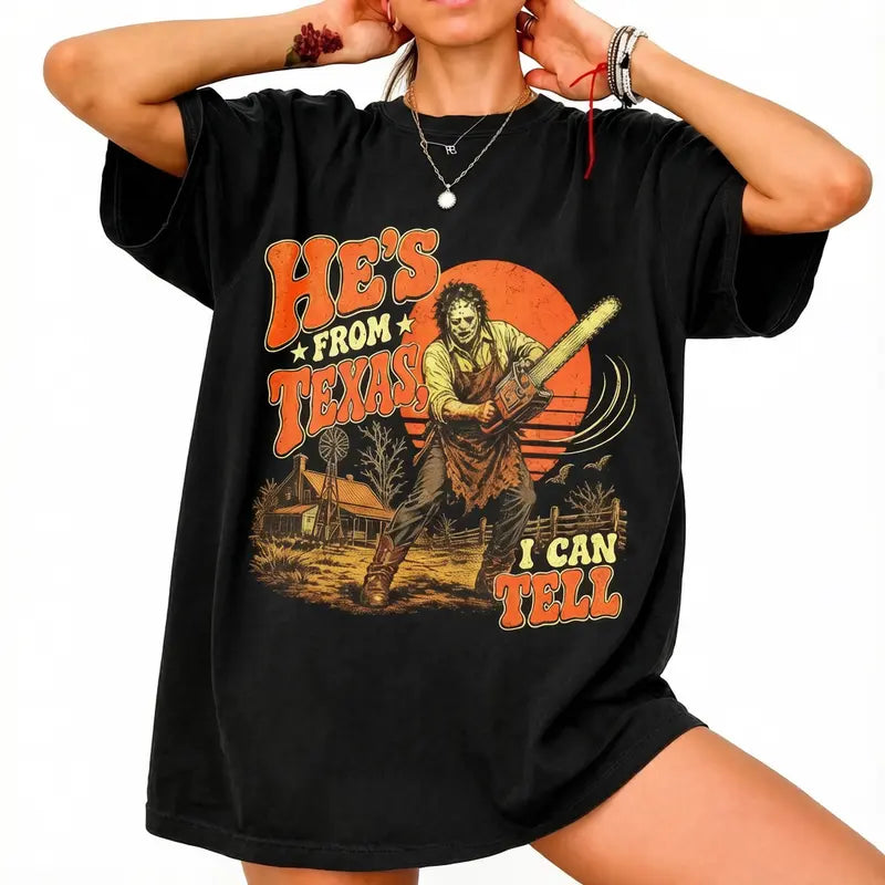 Vintage Retro "He's From Texas, I Can Tell" Horror Movie T-Shirt